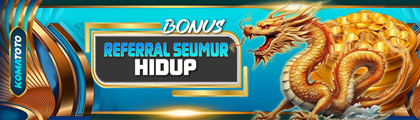 Bonus referral seumur hidup